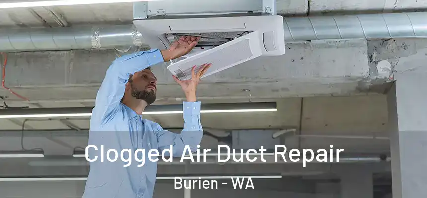 Clogged Air Duct Repair Burien - WA