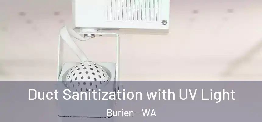  Duct Sanitization with UV Light Burien - WA