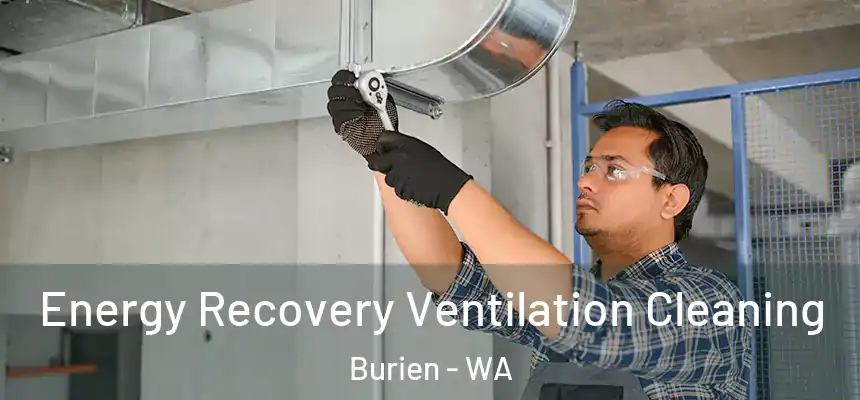 Energy Recovery Ventilation Cleaning Burien - WA