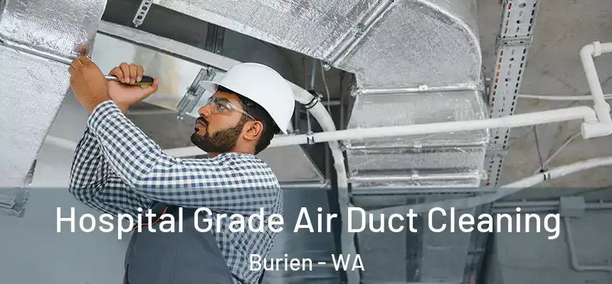  Hospital Grade Air Duct Cleaning Burien - WA